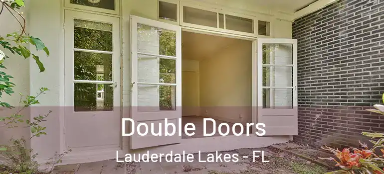  Double Doors Lauderdale Lakes - FL