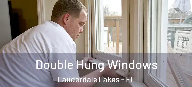  Double Hung Windows Lauderdale Lakes - FL