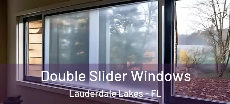  Double Slider Windows Lauderdale Lakes - FL