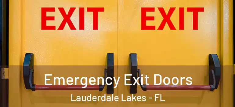  Emergency Exit Doors Lauderdale Lakes - FL