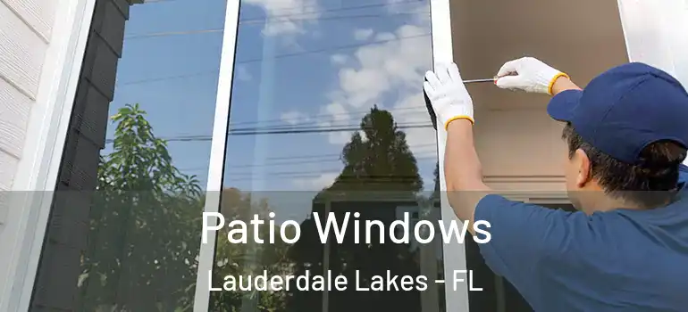  Patio Windows Lauderdale Lakes - FL
