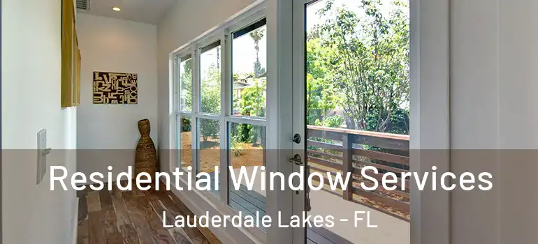  Residential Window Services Lauderdale Lakes - FL