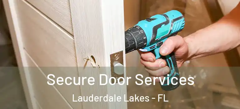  Secure Door Services Lauderdale Lakes - FL