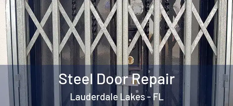  Steel Door Repair Lauderdale Lakes - FL