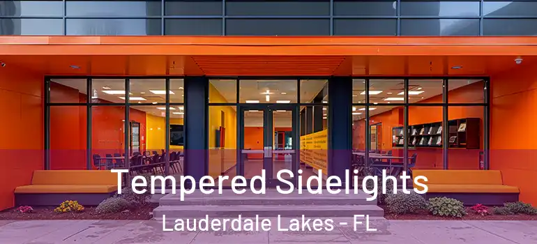  Tempered Sidelights Lauderdale Lakes - FL
