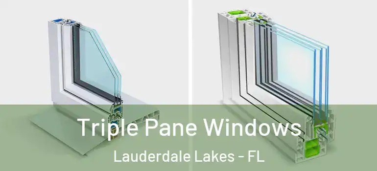  Triple Pane Windows Lauderdale Lakes - FL